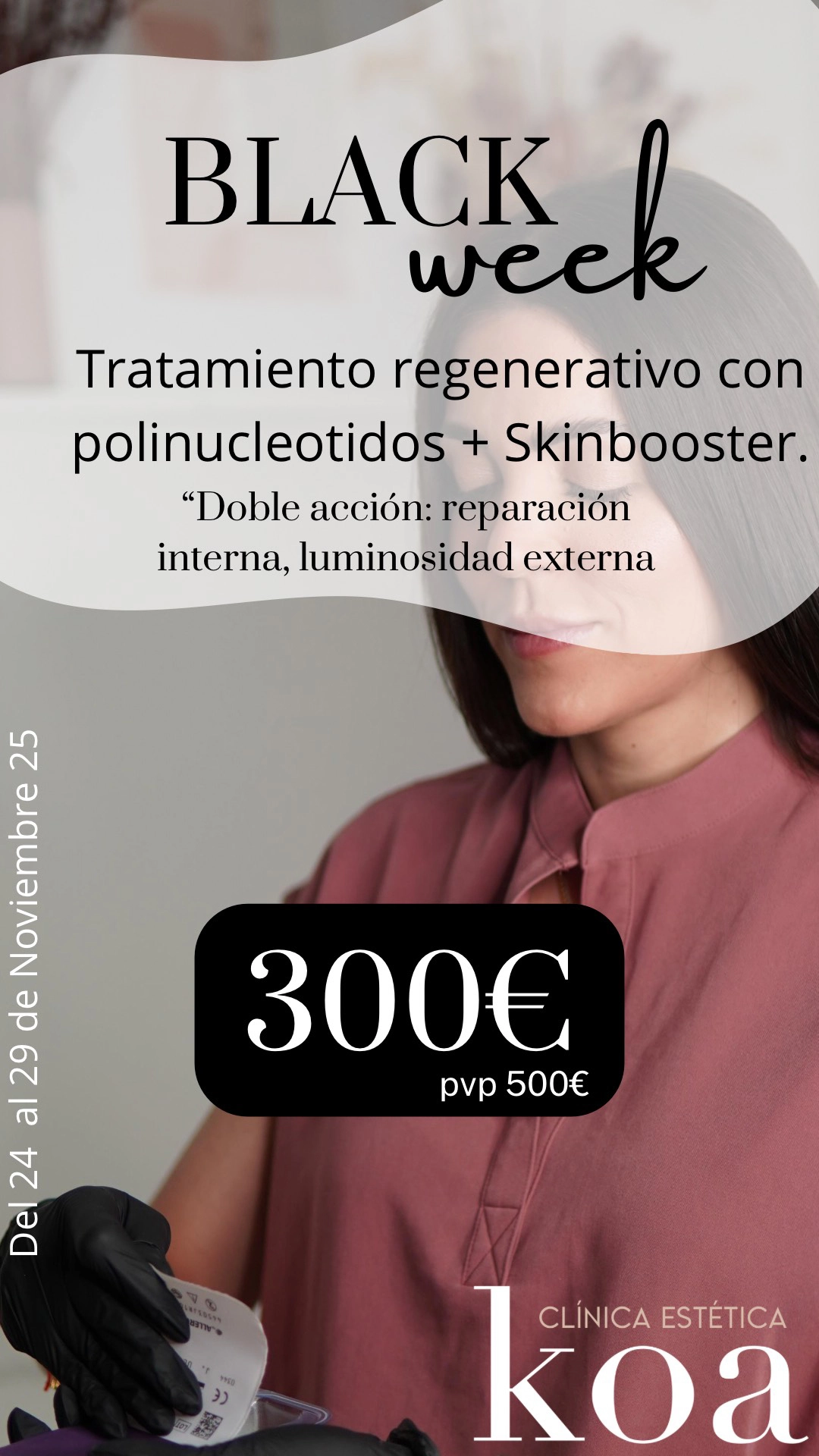 Promoción Black Week - Tratamiento regenerativo con polinucleotidos + Skinbooster